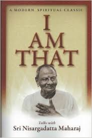 I Am That by Nisargadatta